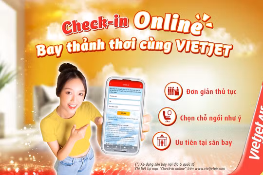 Làm thủ tục trực tuyến, bay thảnh thơi, không lo xếp hàng!