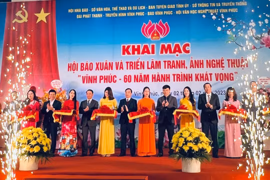 Vĩnh Phúc khai mạc Hội báo Xuân và triển lãm “Vĩnh Phúc - 60 năm hành trình khát vọng”