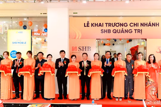 SHB khai trương chi nhánh Quảng Trị, tiếp tục mở rộng mạng lưới vùng Bắc Trung Bộ