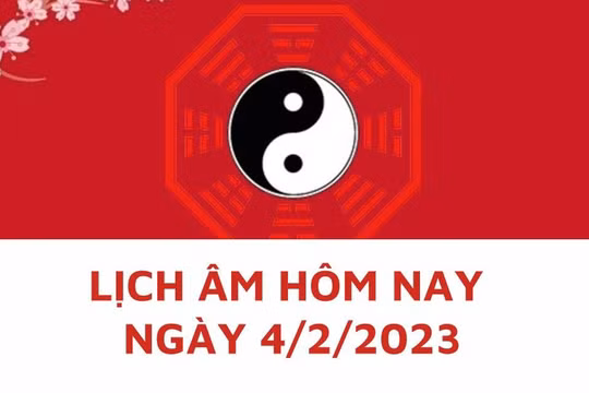 Lịch âm hôm nay: Xem tốt xấu 4/2/2023, tức 14/1 năm Quý Mão