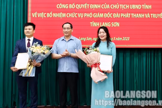 Bổ nhiệm 2 tân Phó Giám đốc Đài Phát thanh và Truyền hình tỉnh Lạng Sơn