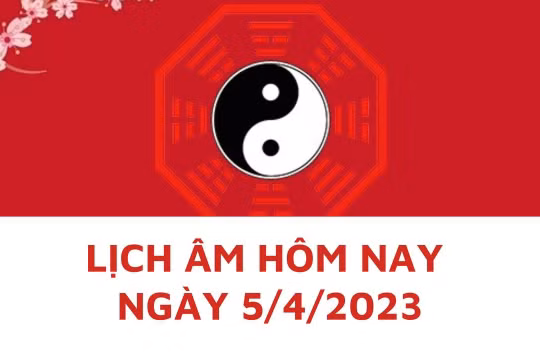 Lịch âm hôm nay: Xem tốt xấu 5/4/2023, tức 15/2 (Nhuận) năm Quý Mão