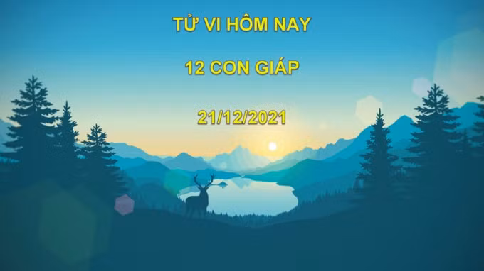 tu vi hom nay 21 12 2021 thu 3 ngay 18 11 am lich cua 12 con giap hinh 1
