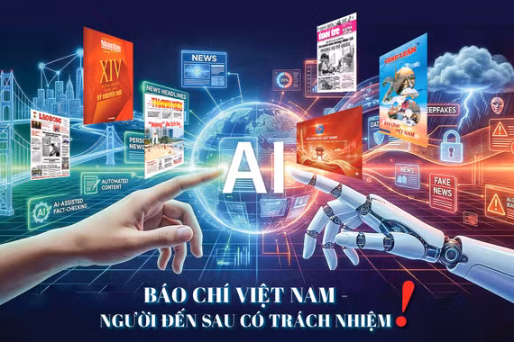 Báo chí Việt Nam - Người đến sau có trách nhiệm!