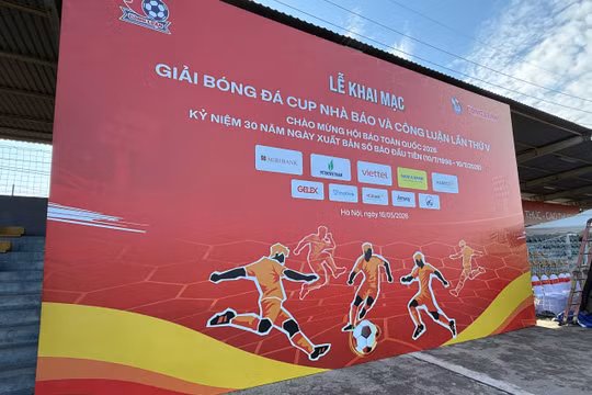 Giải bóng đá Cúp Nhà báo và Công luận lần thứ V năm 2026 chính thức khai mạc sáng nay 16/5