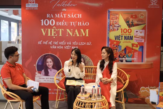 '100 điều tự hào Việt Nam' lan tỏa tình yêu lịch sử, văn hóa tới giới trẻ