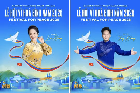 Dàn nghệ sĩ tên tuổi góp mặt trong đêm khai mạc Lễ hội Vì hòa bình 2026