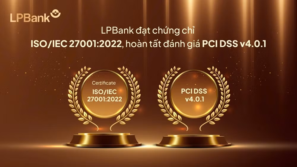 LPBank chính thức đạt chuẩn ISO/IEC 27001:2022, hoàn tất đánh giá PCI DSS, củng cố nền tảng bảo mật trong kỷ nguyên số ảnh 2 750-202604030911422.jpg