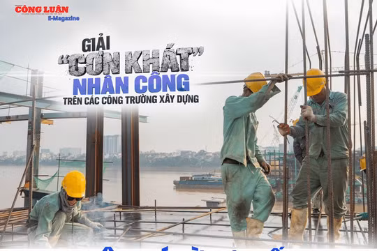 Giải “cơn khát” nhân công lao động: Đột phá từ cơ chế đến cuộc cách mạng năng suất 