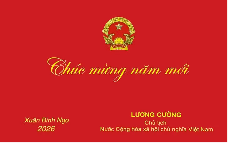 Thư chúc Tết Xuân Bính Ngọ 2026 của Chủ tịch nước Lương Cường- Ảnh 2.