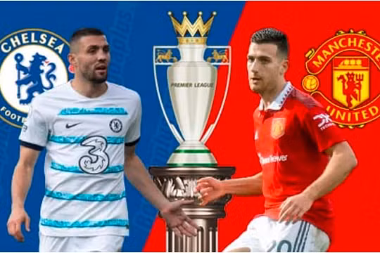 Nhận định trận Chelsea vs Man United, 23h30 ngày 22/10