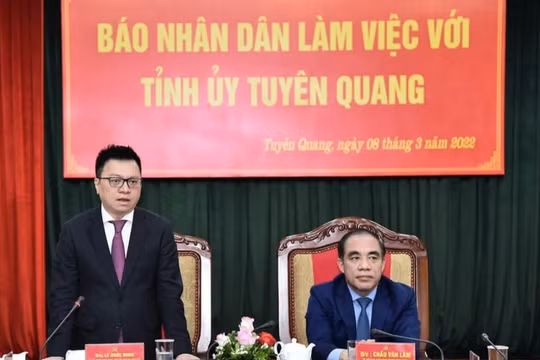 Đoàn công tác Báo Nhân Dân thăm và làm việc tại tỉnh Tuyên Quang