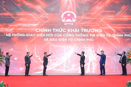 Cổng Thông tin điện tử Chính phủ khai trương hệ thống giao diện mới: Dấu mốc quan trọng của một chặng đường mới