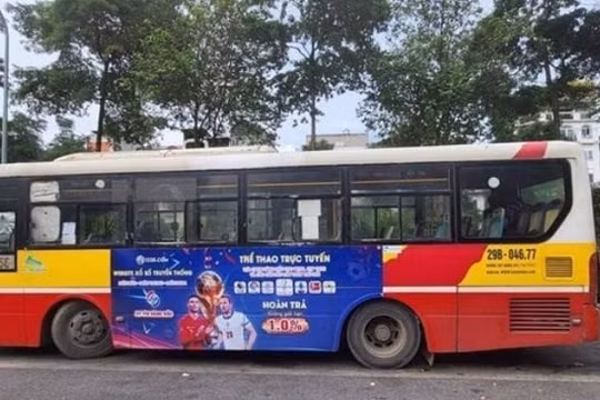 Xử phạt 120 triệu đồng vì quảng cáo cá độ bóng đá trên xe buýt