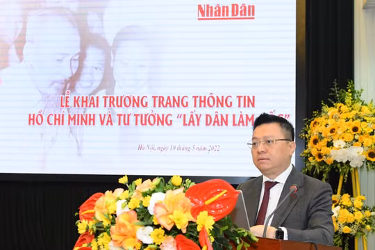 Báo Nhân Dân ra mắt Trang thông tin Hồ Chí Minh và tư tưởng "lấy dân làm gốc"