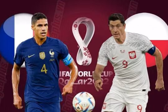 Nhận định Pháp vs Ba Lan, 22h ngày 4/12, vòng 1/8 đội World Cup 2022