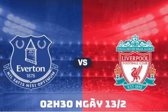 Nhận định Everton vs Liverpool, 02h30 ngày 13/2 tại Ngoại hạng Anh