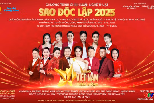 'Sao Độc lập 2025': Bản hùng ca vì khát vọng Việt Nam thịnh vượng