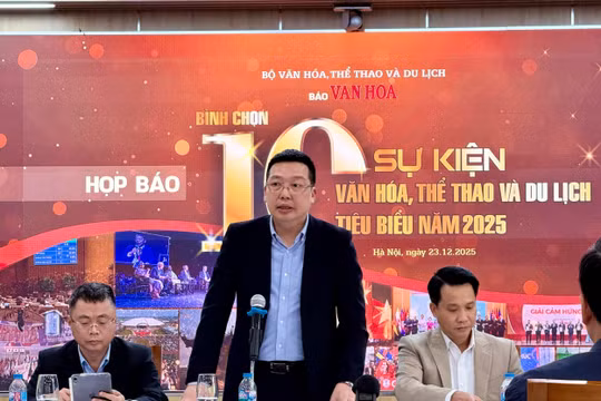 Báo Văn hóa phát động Bình chọn 10 sự kiện Văn hóa, Thể thao và Du lịch tiêu biểu năm 2025