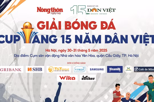 Giải bóng đá Cúp vàng 15 năm Dân Việt: Sân chơi thể thao ý nghĩa, lành mạnh cho giới báo chí