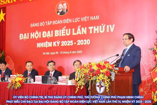 Đại hội Đại biểu Đảng bộ Tập đoàn Điện lực Việt Nam lần thứ IV, nhiệm kỳ 2025-2030 diễn ra thành công, tốt đẹp