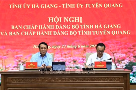 Hà Giang – Tuyên Quang sẵn sàng cho ngày công bố tỉnh mới
