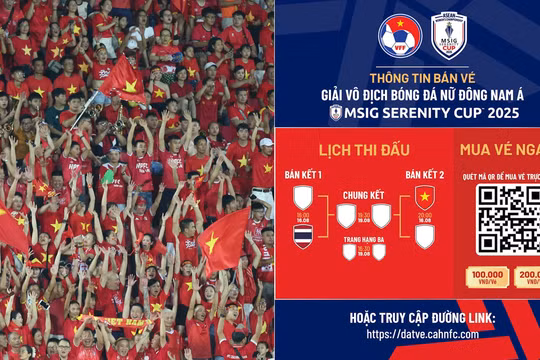Vé xem trận tuyển nữ Việt Nam đá bán kết AFF Cup 2025 bán từ 9h ngày 14/8