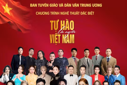 Chương trình nghệ thuật ‘Tự hào là người Việt Nam’ không bán vé, không phát vé vì mục đích kinh doanh