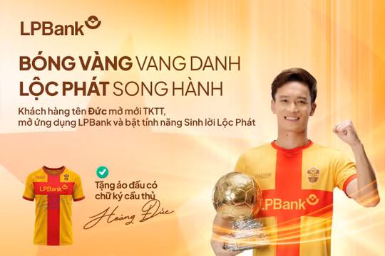 Hoàng Đức lập hat-trick Quả bóng vàng Việt Nam cùng sự đồng hành của LPBank