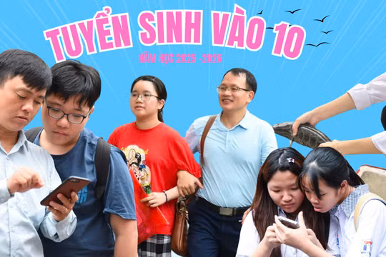 Thay đổi tư duy giáo dục, phụ huynh đồng hành cùng con trong kỳ thi vào lớp 10