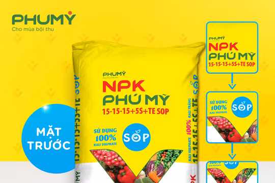 Phân bón Phú Mỹ chính thức ra mắt sản phẩm mới NPK Phú Mỹ 15-15-15+5S+TE SOP sử dụng 100% Kali Sulphate