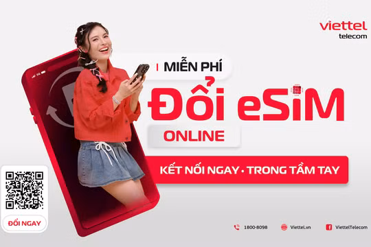 Viettel hỗ trợ khách hàng đổi eSIM online miễn phí