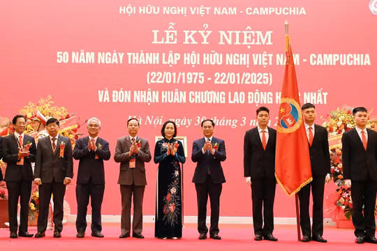 Hội Hữu nghị Việt Nam - Campuchia là cây cầu vững chắc nối dài tình đoàn kết giữa nhân dân hai nước