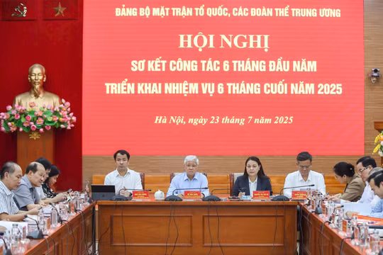 Đảng bộ Mặt trận Tổ quốc, các đoàn thể Trung ương triển khai hiệu quả 5 đề án sắp xếp, tinh gọn trong 6 tháng đầu năm