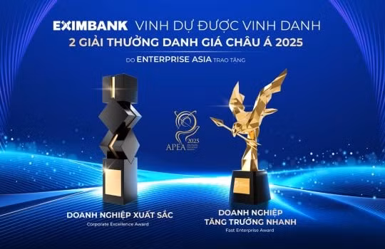 Eximbank được vinh danh “Doanh nghiệp xuất sắc châu Á” và “Doanh nghiệp tăng trưởng nhanh” tại APEA 2025