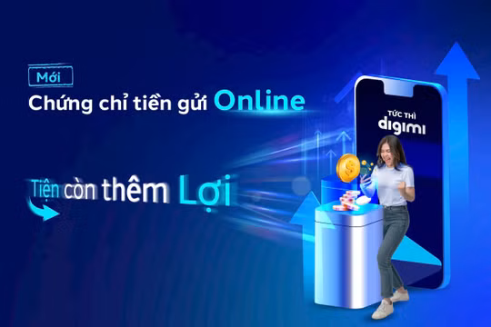 Chứng chỉ tiền gửi online - tiện ích mới để tiền sinh lời hiệu quả từ BVBank