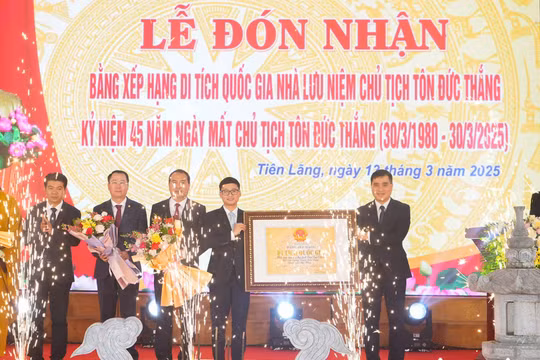 Hải Phòng đón nhận Bằng xếp hạng Di tích quốc gia Nhà lưu niệm Chủ tịch Tôn Đức Thắng