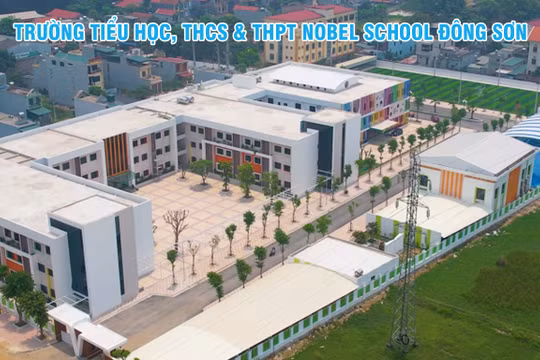 Thanh Hóa: Có thêm một trường liên cấp tư thục tại xã Thọ Xuân
