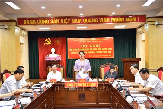 Tuyên Quang và Hà Giang, Bình Định và Gia Lai thống nhất đề án sáp nhập đơn vị hành chính