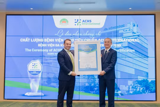 Bệnh viện đa khoa đầu tiên tại Việt Nam đạt chứng chỉ chất lượng theo tiêu chuẩn ACHS International với mức đánh giá tuyệt đối