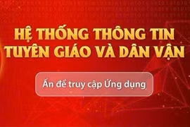 App Tuyên giáo và Dân vận: Nền tảng thông tin chính thống của Đảng trên không gian số