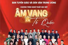 Chương trình nghệ thuật “Âm vang Tổ quốc” phát miễn phí 40.000 vé