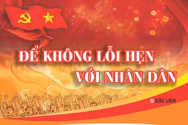Để không lỗi hẹn với nhân dân