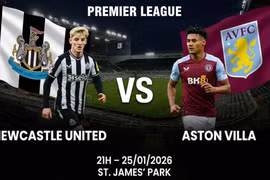 Newcastle vs Aston Villa (21h, 25/1): Link xem trực tiếp &amp; Đội hình xuất phát