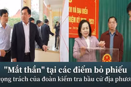 "Mắt thần" tại các điểm bỏ phiếu: Trọng trách của đoàn kiểm tra bầu cử địa phương