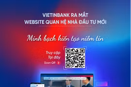 VietinBank ra mắt website Quan hệ Nhà đầu tư mới: Minh bạch kiến tạo niềm tin