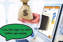 Cảnh báo "bẫy" lừa đảo mới qua mời chào cho vay tiền trực tuyến