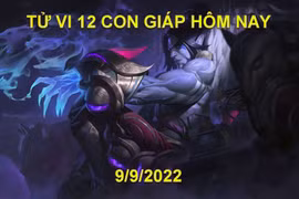 Tử vi hôm nay 9/9/2022, thứ 6 ngày 14/8 âm lịch của 12 con giáp
