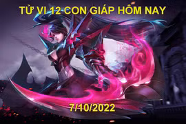 Tử vi hôm nay 7/10/2022, thứ 6 ngày 12/9 âm lịch của 12 con giáp