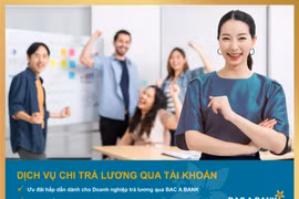 Chi lương an toàn, người lao động nhận vô vàn ưu đãi từ BAC A BANK